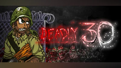 Deadly 30 Steam Гифт Казахстан